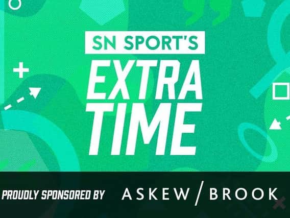 The SN Sport Extra Time Podcast, sponsored by Askew Brook