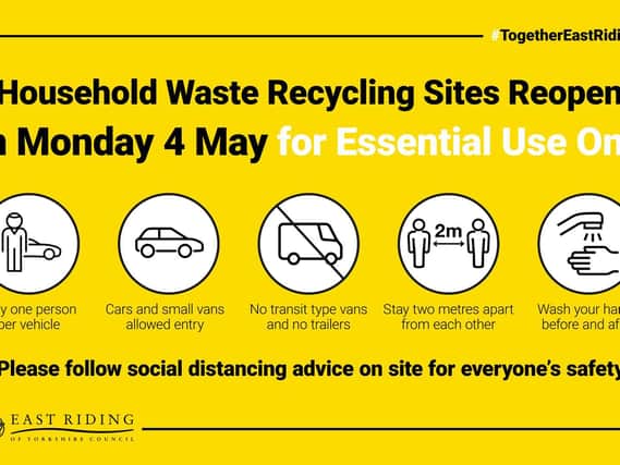 Rules for East Riding Council recycling centres, which are to reopen.