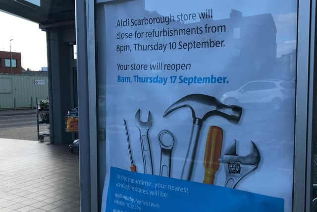 Aldi in Scarborough is closed and due to reopen on September 17