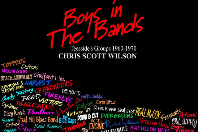 Boys in the Bands (Teesside’s Groups 1960-1970).
