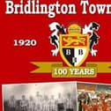 Bridlington Town's centenary book.