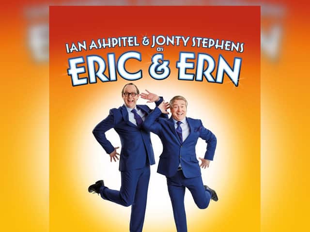 Ian Ashpitel and Jonty Stephens in Eric and Ern
