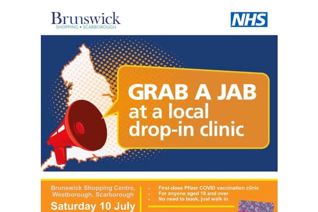 A Grab a Jab drop-in clinic is being run at the Brunswick Centre in Scarborough this weekend.