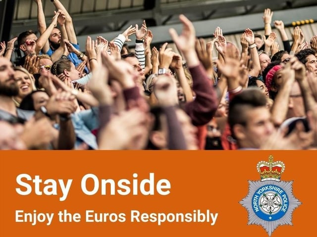 Image from North Yorkshire Police, who are asking fans to maintain good behaviour ahead of the Euro 2020 final this weekend.