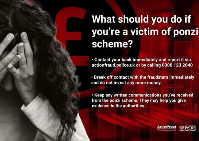Ponzi schemes are ‘get rich quick’ scams which pay returns to investors from their own money, or from money paid in by subsequent investors.
