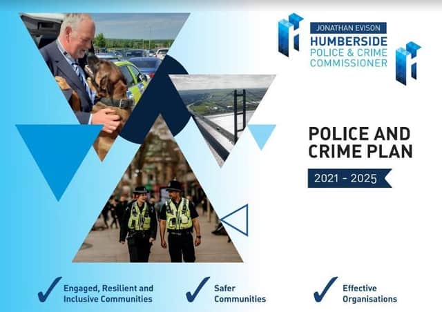 The police and crime strategic document sets out the commissioner’s objectives for the next three years.