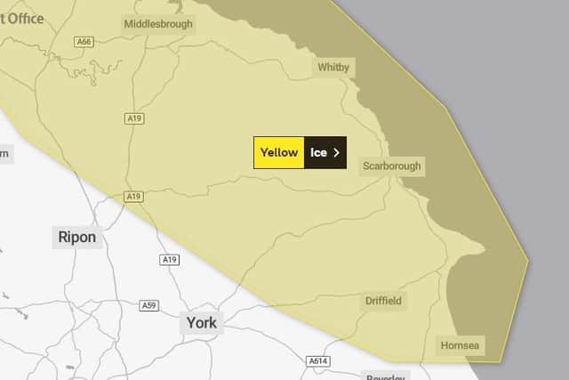 The Met Office has issued a yellow weather warning for ice across Scarborough and Whitby