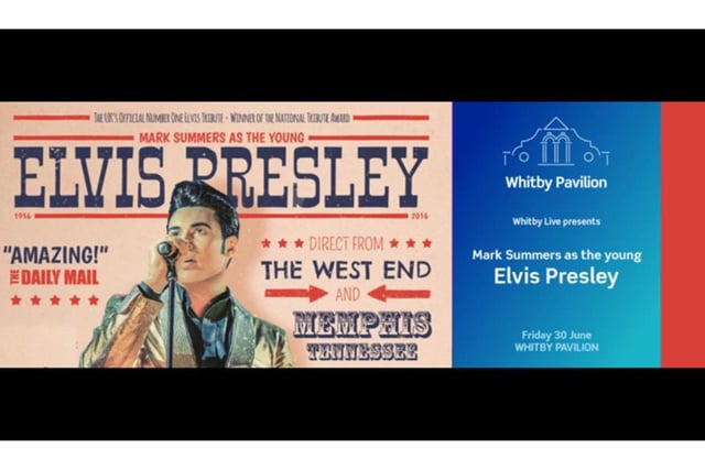 Mark Summers as the Young Elvis Presley is coming to Whitby Pavilion on June 30. Mark Summers' tribute show is one of the top selling international tribute acts, and has been  voted the UK's Official Number One Elvis tribute.