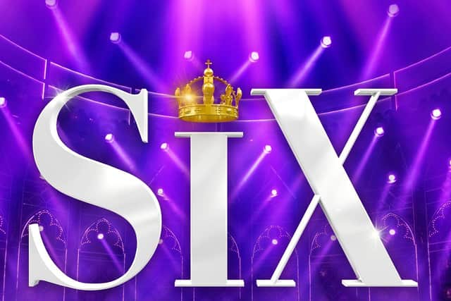 Six is a musical about the wives of Henry VIII.