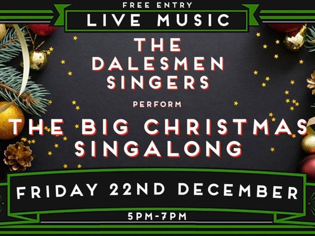 Dalesmen Singers - Christmas Singalong is set to take place at Whitby Brewery on December 22. This is a free event Christmas Singalong where visitors can have a pint or two and sing their hearts out.