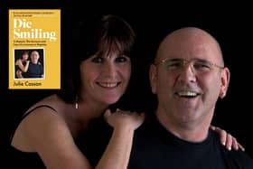 A thought-provoking and moving book which sits in the heart of the debate on assisted dying, Die Smiling by Julie Casson, has been released.
