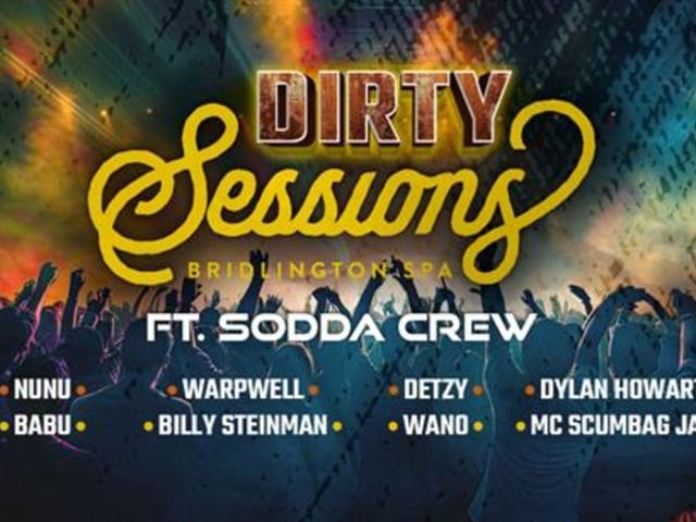 Dirty Sessions will take place at Bridlington Spa on May 31. A night of local DJs in Sessions playing Tech House, Bassline & Drum & Bass. Featuring Nunu, Babu, Warpwell, Billy Steinman, Detzy, Wano, Dylan Howarth, MC Scumbag Jack.