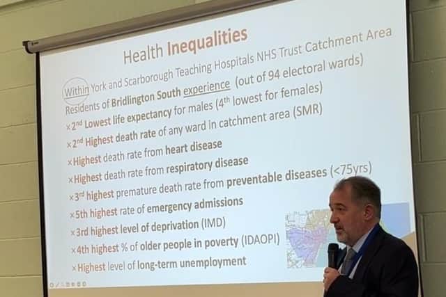 The health inequalities in Bridlington are not only the highest in the East Riding, they are also one of the highest across the catchment area of Scarborough Teaching Hospitals NHS Foundation Trust. Photo: Bridlington Health Forum.