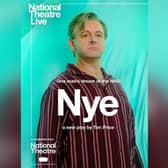 Whitby Coliseum is screening the NT Live production of Nye.