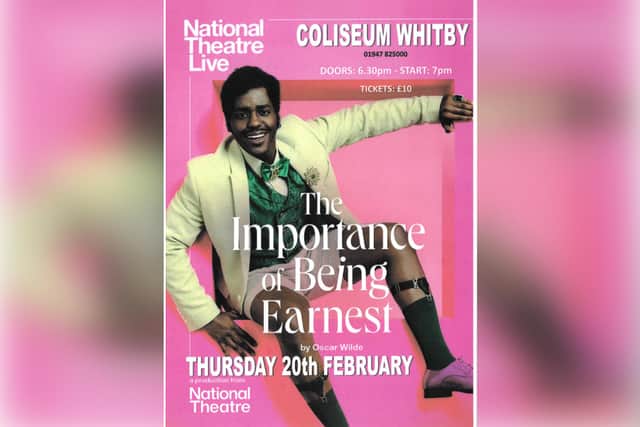 The Importance of Being Earnest is showing at Whitby Coliseum in a National Theatre Live screening.