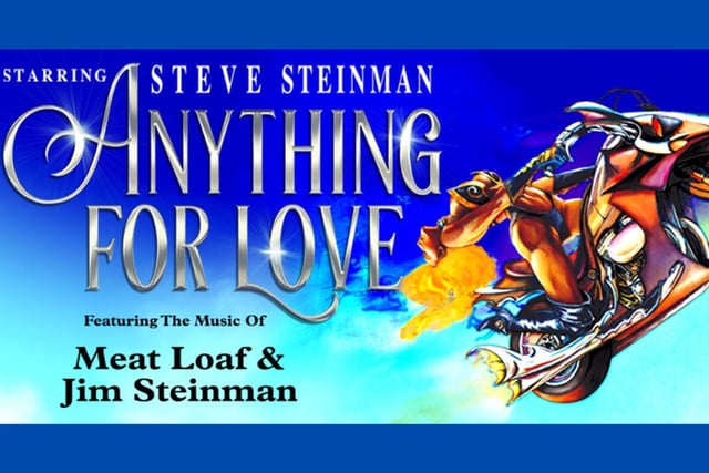 Anything for Love, starring Steve Steinman (featuring music of Meatloaf and Jim Steinman)
Saturday July 1, 7.30pm.