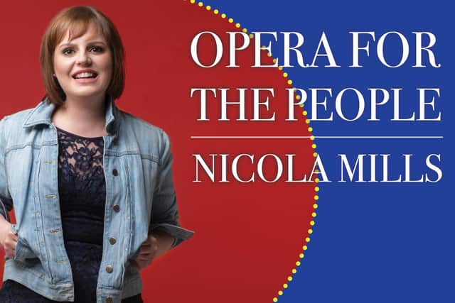 A unique evening of music and laughter with Opera for the People stars international soprano Nicola Mills.