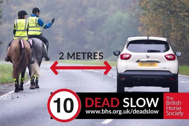 10mph is the speed advised to pass horses on the road, using a distance of two metres to overtake safely. Photo: Humberside Police