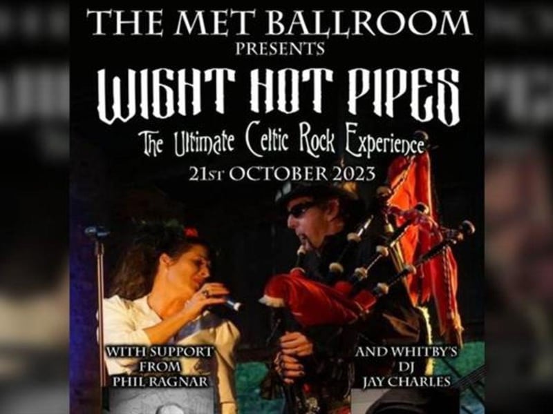 Wight Hot Pipes are performing at the The Met Lounge and Ballroom, Whitby on October 21. Wight Hot Pipes, hail from The Isle of Wight, and bring the audience a night of rock played in their Celtic Style including bagpipes and fantastic vocals.