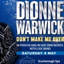 Dionne Warwick is coming to Scarborough Spa.