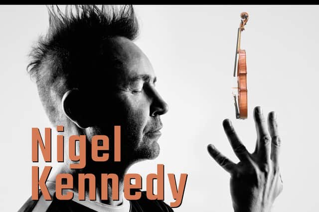 Violinist Nigel Kennedy plays Scarborough Spa on Saturday May 16