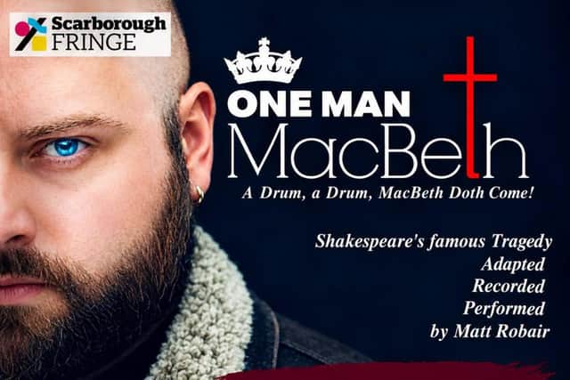 ONE MAN Macbeth will be performed at Burniston Village Hall on Friday, October 31, and Saturday, November 1.