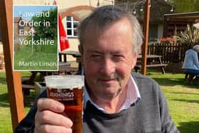 Caption Martin Limon and (inset) his book entitled Law and Order in East Yorkshire