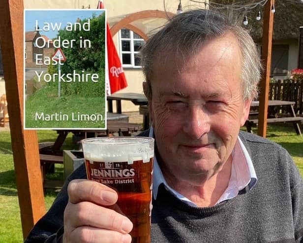 Caption Martin Limon and (inset) his book entitled Law and Order in East Yorkshire