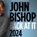 Comedy superstar John Bishop is getting Back At It – doing what he does best - with a new UK stand-up tour for 2024.