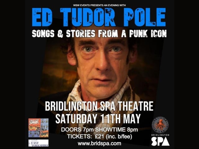 An Evening With A Punk Icon ~ Ed Tudor Pole will take place at Bridlington Spa on May 11. An Evening with Ed Tudor Pole covering his career to date and Q&A to close.Introducing Mr. Ed Tudor Pole, by writing and singing the Sex Pistols song: Who Killed Bambi, was propelled into a life on stage, in one form or another. Tenpole Tudor, The Great Rock n Roll Swindle, Absolute Beginners, Sid and Nancy, Straight to Hell and the Crystal Maze are amongst his many credits.