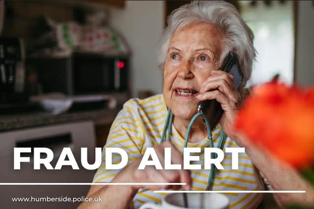 Courier fraudsters often target elderly and vulnerable people via calls from an unknown number. Image: Humberside Police