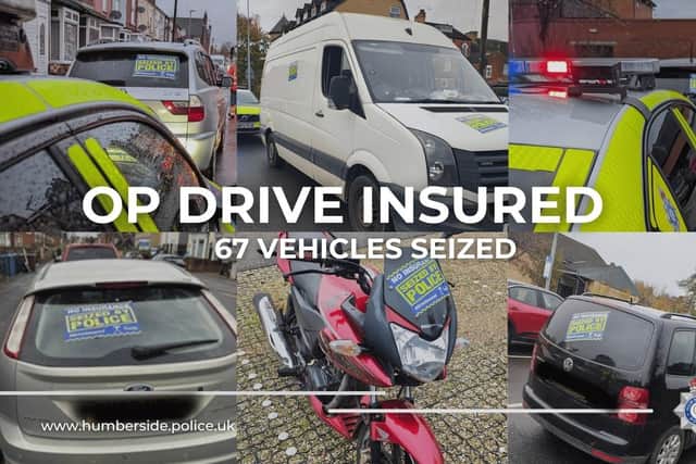 As part of Operation Drive Insured, 67 vehicles were subsequently seized.