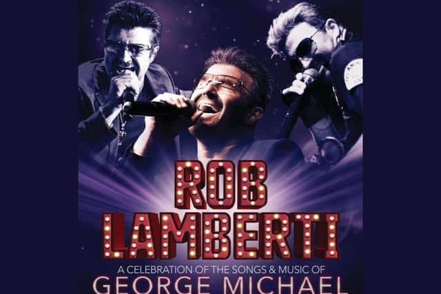 Rob Lamberti - A celebration of the songs and music of George Michael