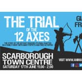 The Trial of the Twelve Axes will come to the streets of Scarborough this weekend