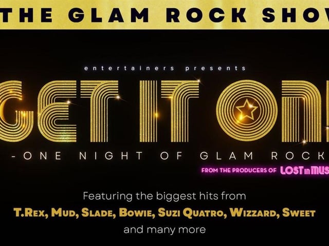 Get It On the glam rock show is coming to Bridlington Spa on September 13. From the producers who brought you hit show - Lost in Music! Girls rock your boys as we bring you the biggest glam rock show of a generation! An outrageous celebration of a golden age, live on stage. The costumes, the make-up, the music. You ain't seen nothing yet! So, bring your tiger feet and join us for a night like no other. We will transport you back to a time dreams were made of! Featuring the biggest hits from T.Rex, Mud, Slade, Bowie, Suzi Quatro, Wizzard, Sweet and many more.