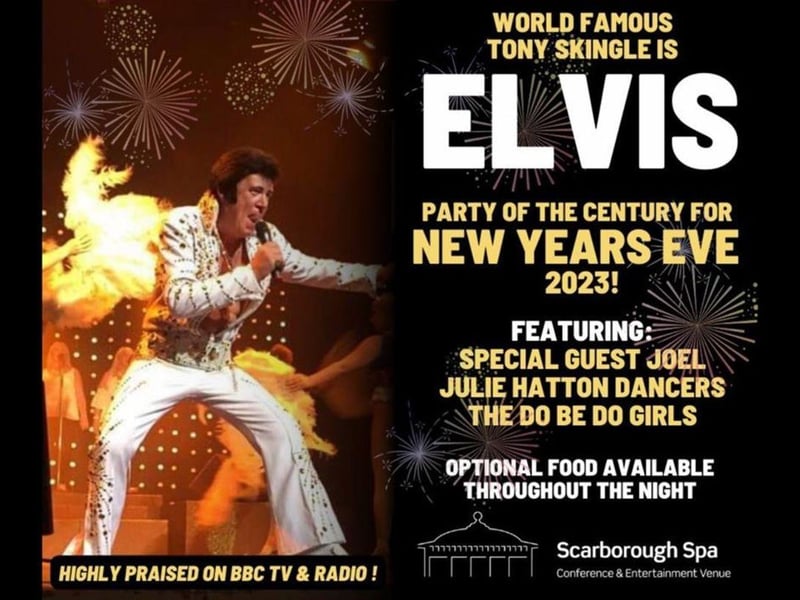 New Year's Eve Extravaganza with Tony Skingle as Elvis is on at Scarborough Spa on December 31. Enjoy one of the country's most natural Elvis impersonators performing all the favourite hits. Celebrate in style as Tony is joined by special guest Joel, along with support from The Do-be-do girls and the Julie Hatton Dance Team. Food will be available to purchase throughout the night.
