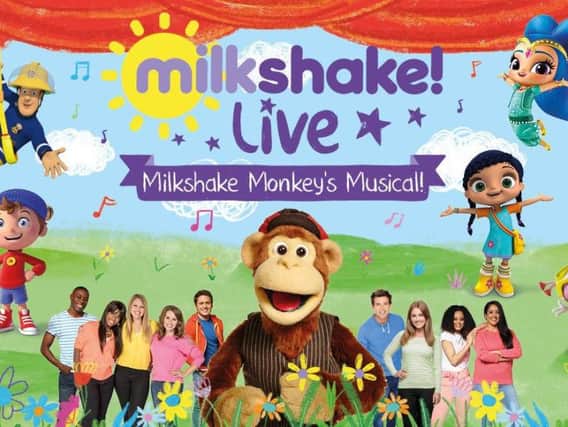 Milkshake! Monkey's Musical comes to Scarborough