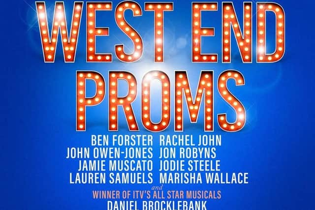 The West End Proms show has been cancelled.