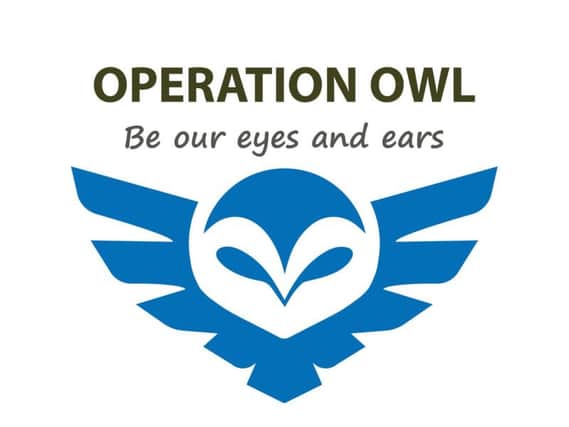 Operation Owl takes place in North Yorkshire this weekend