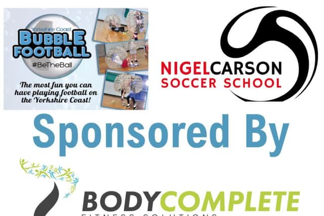 Sponsored by Yorkshire Coast Bubble Football, Nigel Carson Soccer Schools and Body Complete