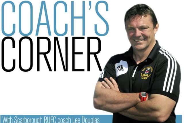 Coach's Corner with Scarborough RUFC coach Lee Douglas