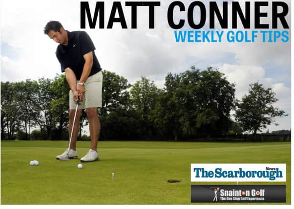 Matt Conner's golf tips