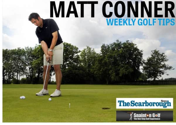 Matt Conner's golf tips