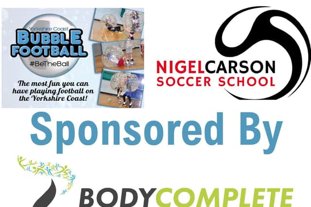 Sponsored by Yorkshire Coast Bubble Football, Nigel Carson Soccer Schools and Body Complete.