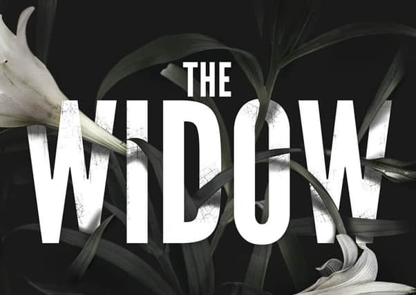 The Widow is on course to be one of the best selling thrillers of the year
