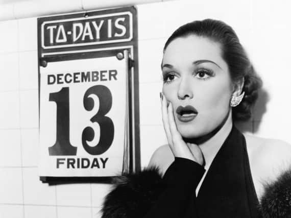 Friday the 13th has been a superstitious day for hundreds, if not thousands, of years